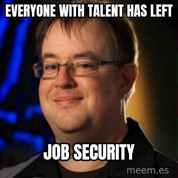 Jay Wilson Diablo 3 meme: Everyone with talent has left / Job security