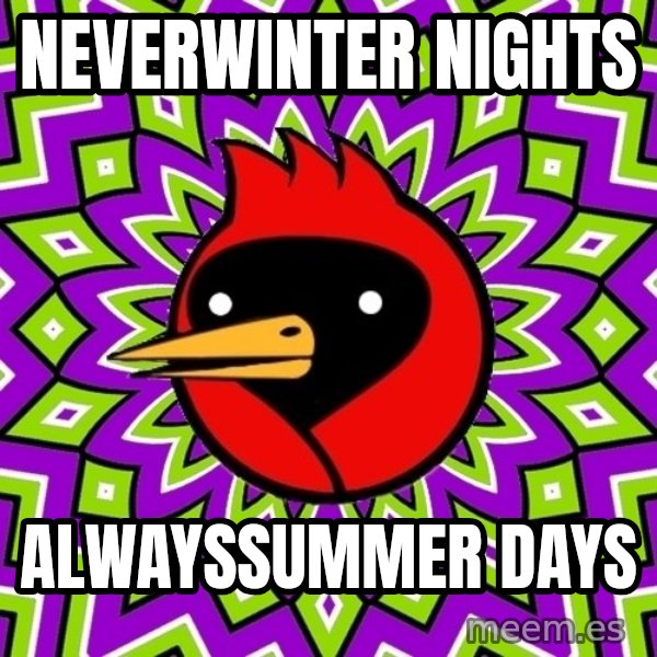 Omsk Crow meme: Neverwinter nights / alwayssummer days