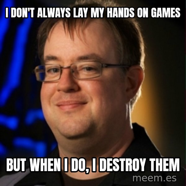 Jay Wilson Diablo 3 meme: I don't always lay my hands on games / but when I do, I destroy them
