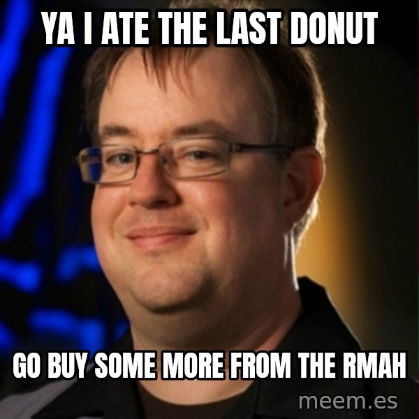 Jay Wilson Diablo 3 meme: ya I ate the last donut / Go buy some more from the RMAH
