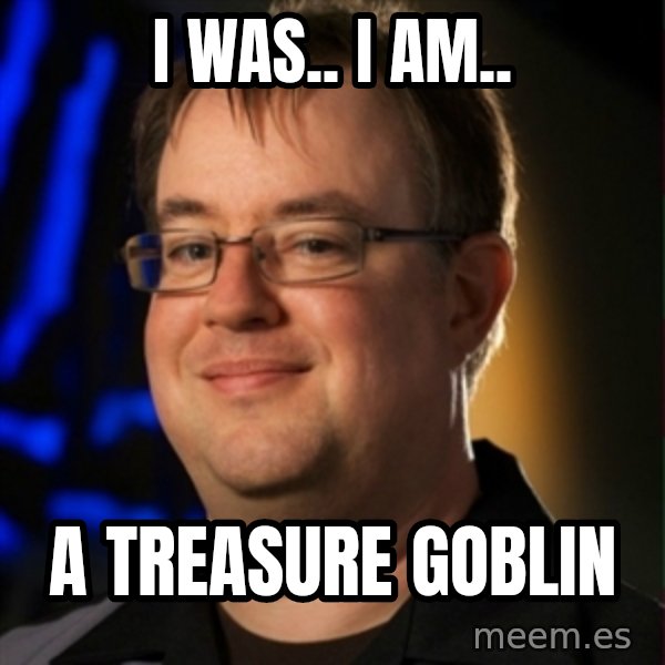 Jay Wilson Diablo 3 meme: i was.. i am.. / a treasure goblin