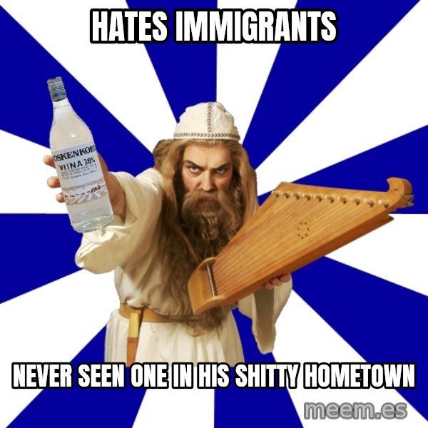 FinnishProblems meme: hates immigrants / never seen one in his shitty hometown
