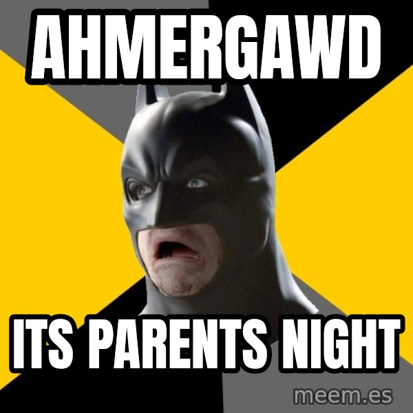 Bad Factman meme: AHMergawd / its parents night