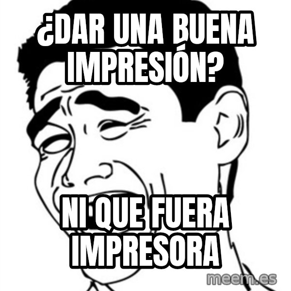Yao Ming meme: ¿Dar una buena impresión? / ni que fuera impresora