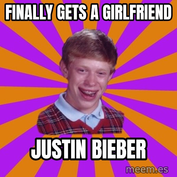 Unlucky Brian Strikes Again meme: Finally gets a Girlfriend / Justin Bieber