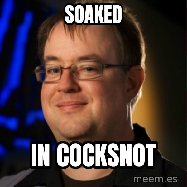 Jay Wilson Diablo 3 meme: soaked / in cocksnot