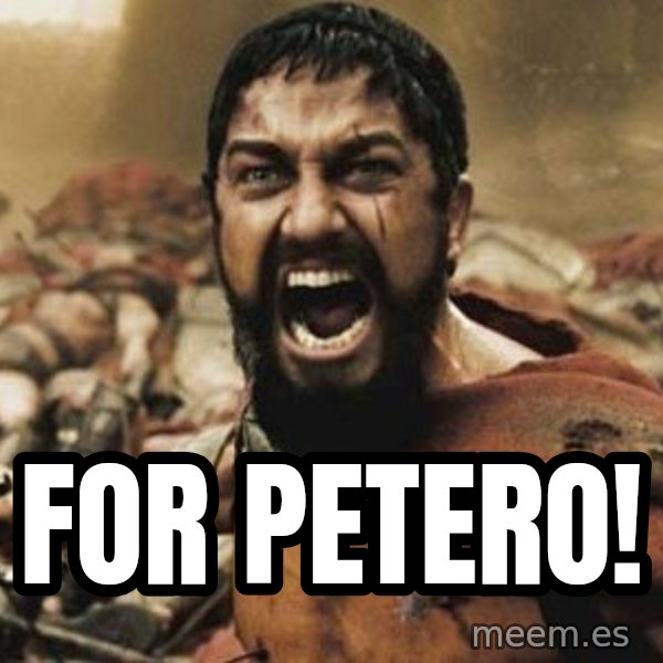 300 meme: for petero!