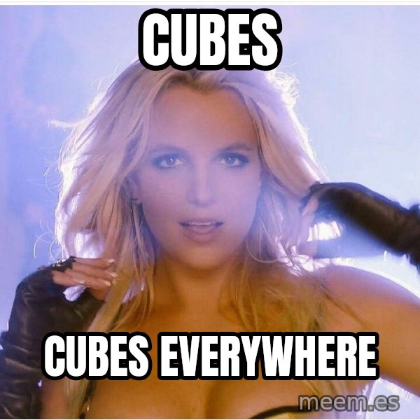 Consequences Toy Story meme: cubes / cubes everywhere
