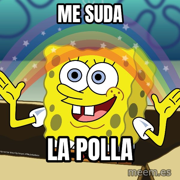 spongebob rainbow meme: Me suda / la polla