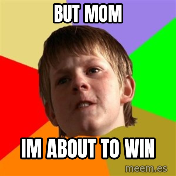 Angry School Boy meme: but mom / im about to win