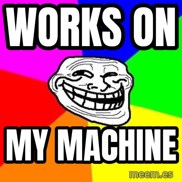 Trollface meme: works on / my machine