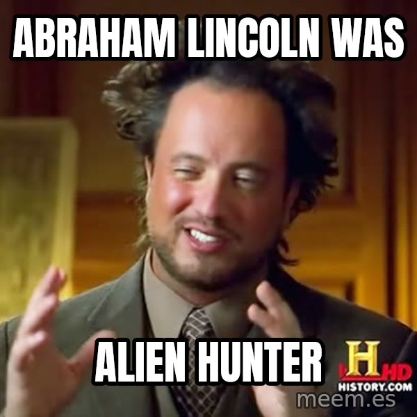 Giorgio A Tsoukalos Hair meme: ABRAHAM LINCOLN WAS / ALIEN HUNTER