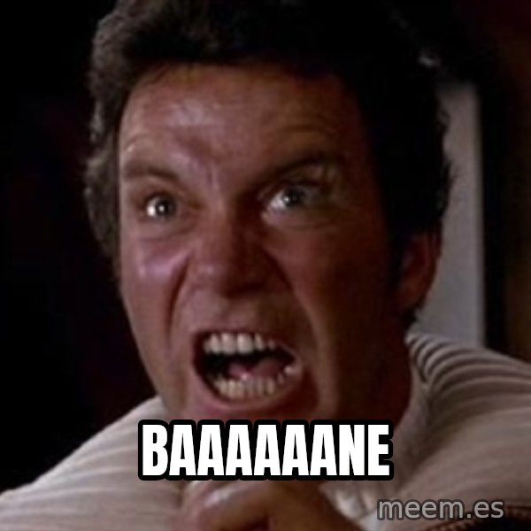 Khan meme: BAAAAAANE