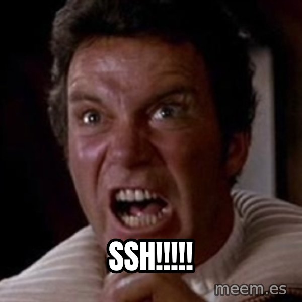 Khan meme: SSH!!!!!