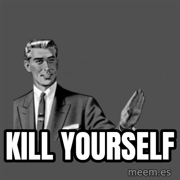 Grammar Guy meme: Kill yourself