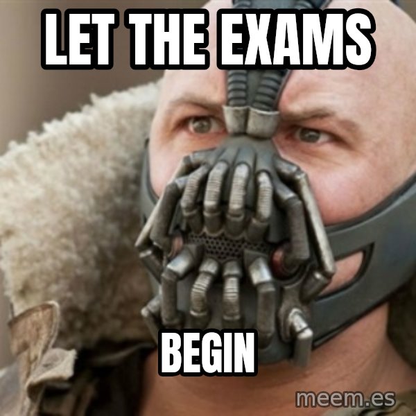 Bane meme: Let the Exams / BeGIN