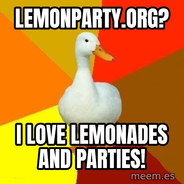 Technologically Impaired Duck meme: Lemonparty.org? / i love lemonades and parties!