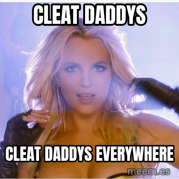 Consequences Toy Story meme: cleat daddys / cleat daddys everywhere