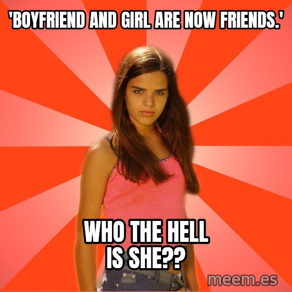 Jealous Girl meme: 'boyfriend and girl are now friends.' / who the hell is she??