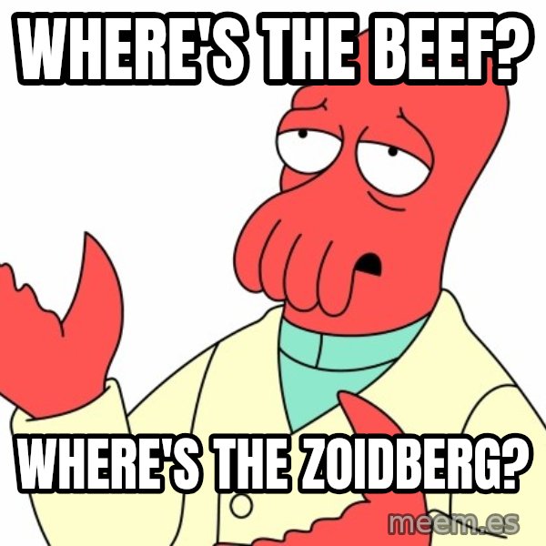 Why not zoidberg? meme: WHERE'S THE BEEF? / WHERE'S THE ZOIDBERG?