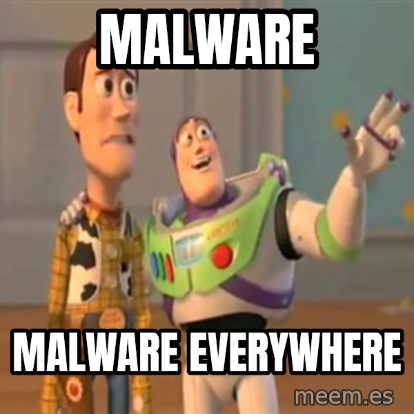 X, X Everywhere  meme: Malware / Malware everywhere