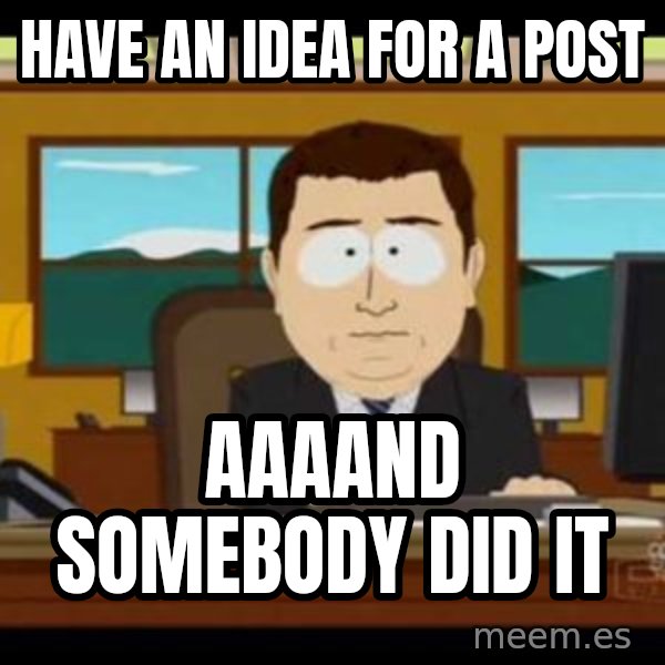 south park aand it's gone meme: have an idea for a post / aaaand somebody did it