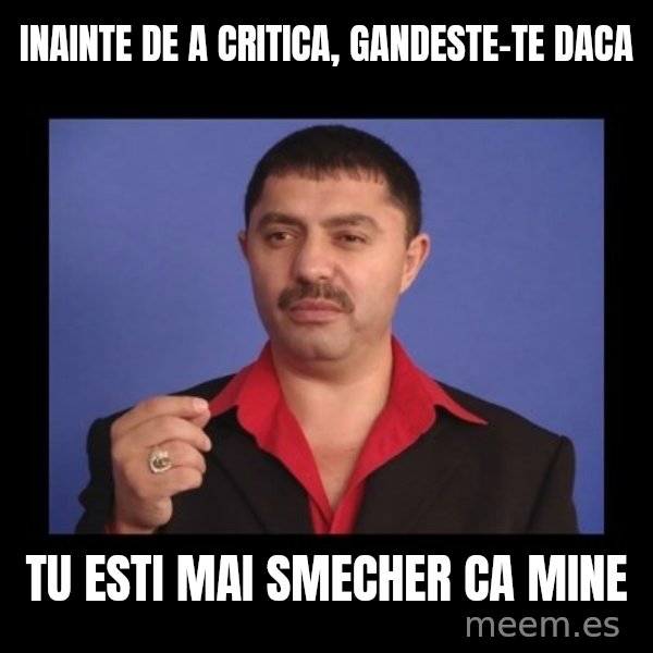 Manelistul Nicolae Guta meme: inainte de a critica, gandeste-te daca / tu esti mai smecher ca mine