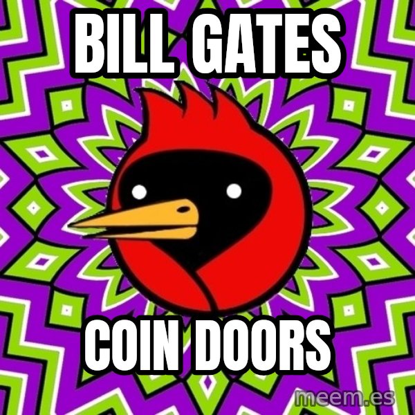 Omsk Crow meme: Bill gates / coin doors