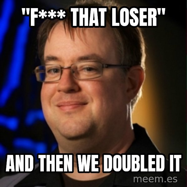 Jay Wilson Diablo 3 meme: "f*** that loser" / and then we doubled it