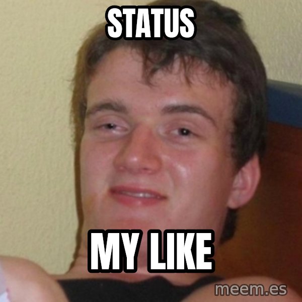 Stoner Stanley meme: status / my like