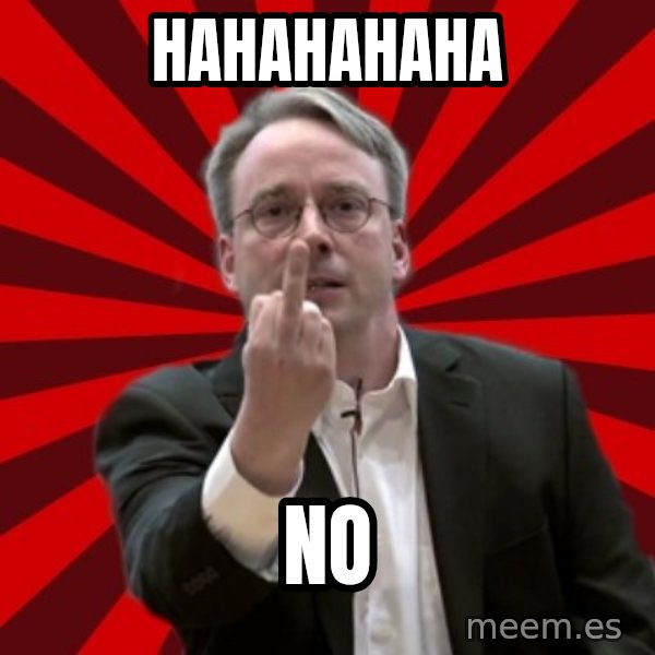 Angry Linus meme: HAHAHAHAHA / NO