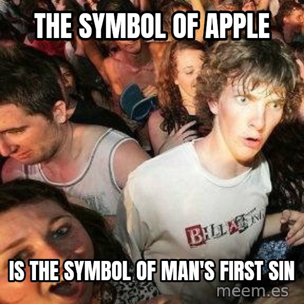 -Sudden Clarity Clarence meme: the symbol of apple / is the symbol of man's first sin
