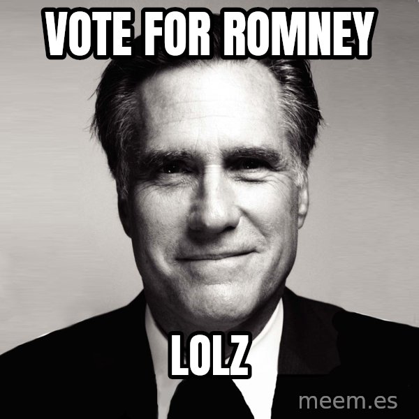 RomneyMakes.com meme: VOTE FOR ROMNEY / LOLZ
