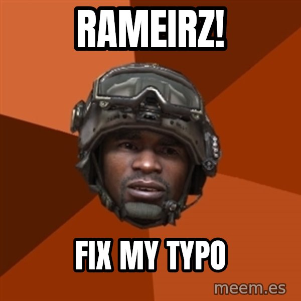 Sgt. Foley meme: RAMEIRZ! / FIX MY TYPO