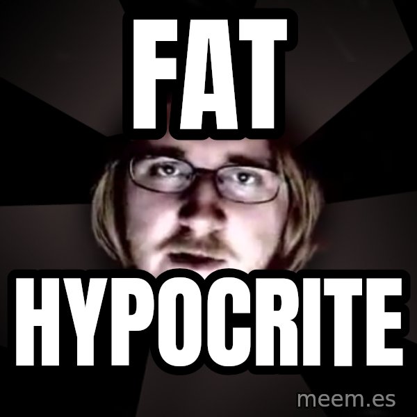 typical atheist meme: fat / hypocrite