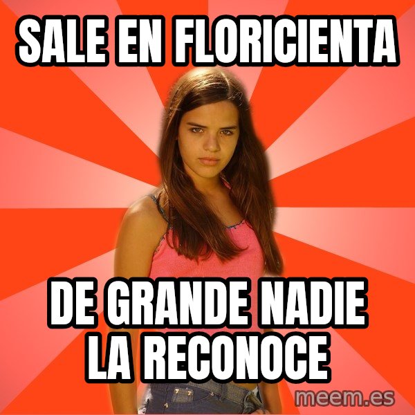 Jealous Girl meme: Sale en floricienta / de grande nadie la reconoce