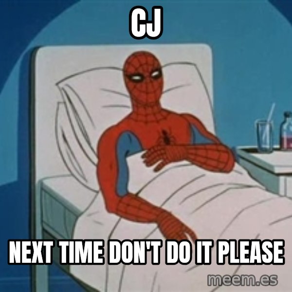 spiderman hospital meme: Cj / Next Time don't do it please