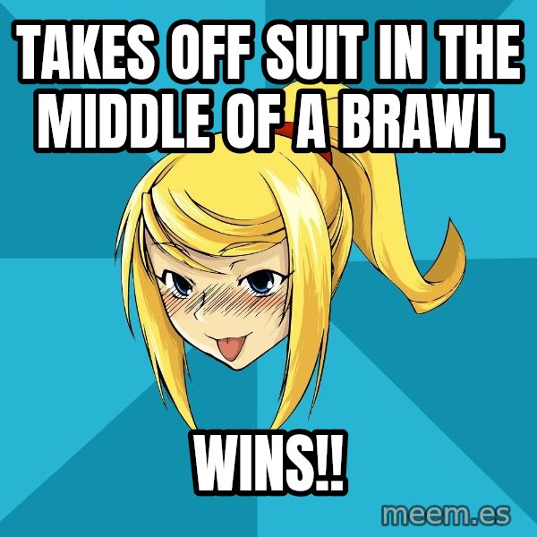 Horney Samus meme: Takes off suit in the middle of a Brawl / WinS!!