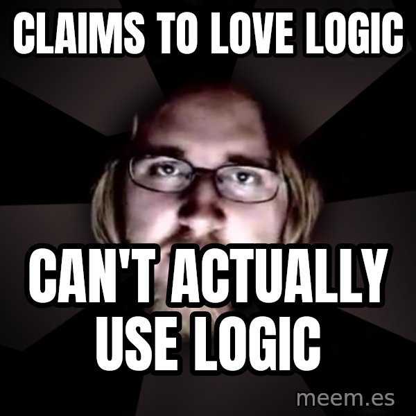 typical atheist meme: claims to love logic / can't actually use logic