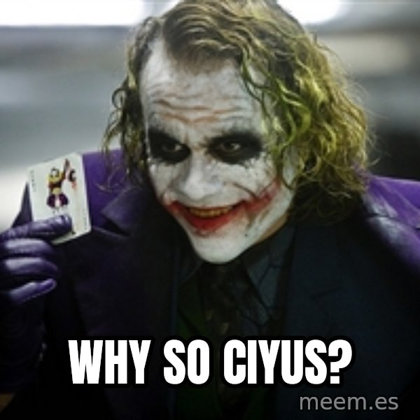 joker meme: why so ciyus?