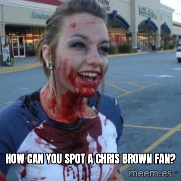 Scary Nympho meme: How can you spot a Chris brown fan?
