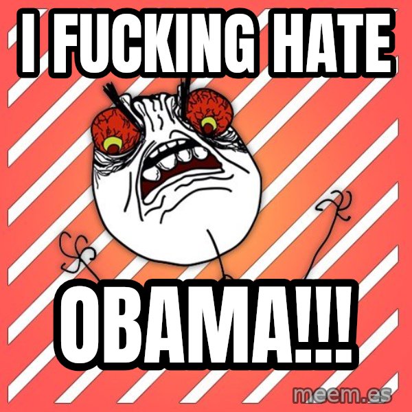 iHate meme: I FUCKING HATE / OBAMA!!!