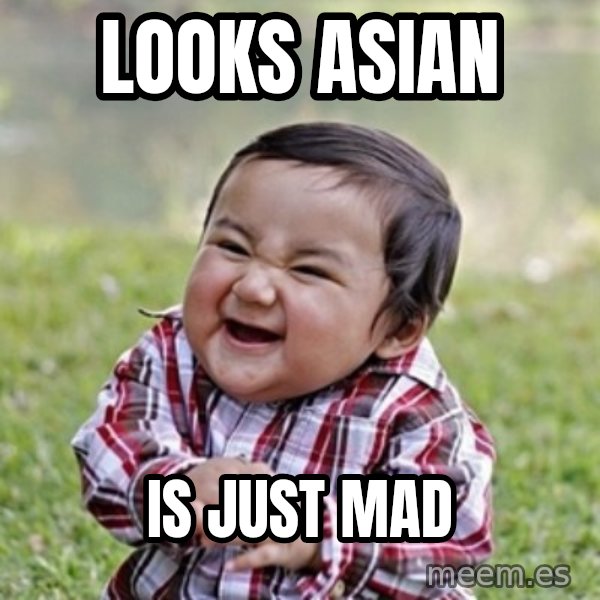 evil toddler kid2 meme: Looks asian / Is just mad