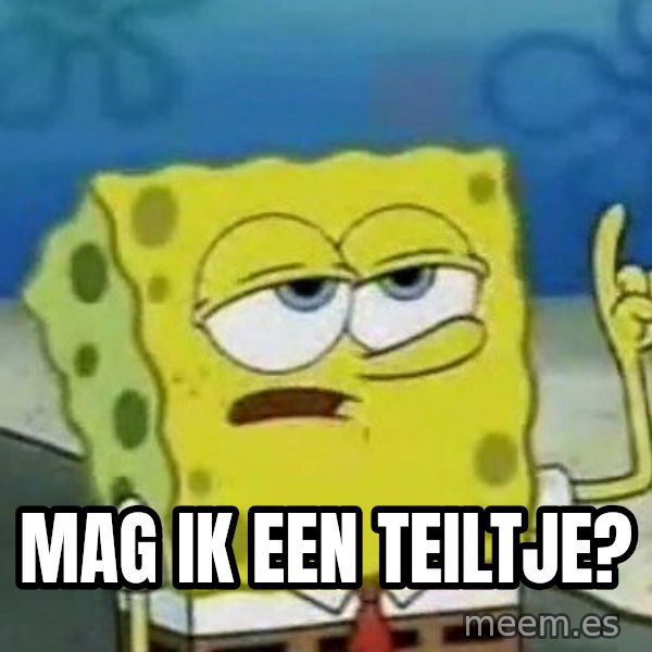 Tough Spongebob meme: Mag ik een teiltje?