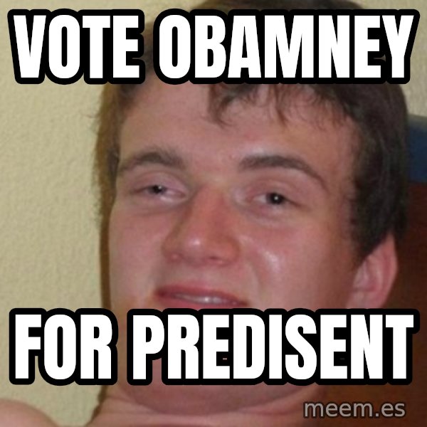 Really Stoned Guy meme: vote obamney / for predisent