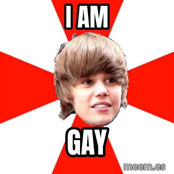 Justin Bieber meme: I AM / GAY