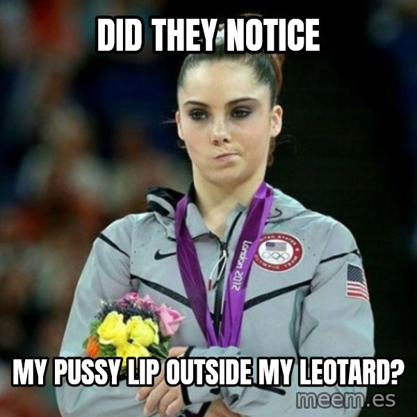McKayla Maroney Not Impressed meme: did they notice / my pussy lip outside my leotard?