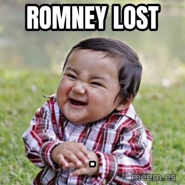 evil toddler kid2 meme: RomNey Lost / .