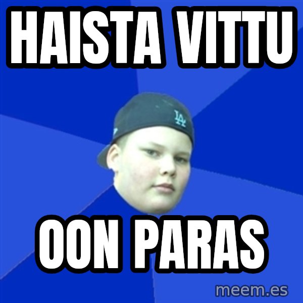 Jonnen Neuvo meme: Haista vittu / Oon paras