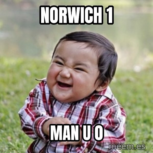 evil toddler kid2 meme: norwich 1 / man u 0